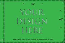 Custom Flag with YOUR DESIGN! Small 12"x18" Medium 2'x3' or Large 3'x5' Whip Flag with Sleeve or Grommets