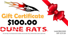 DuneRats Gift Certificate! Available in $10, $25, $50 and $100 Amounts!