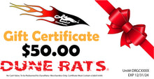DuneRats Gift Certificate! Available in $10, $25, $50 and $100 Amounts!
