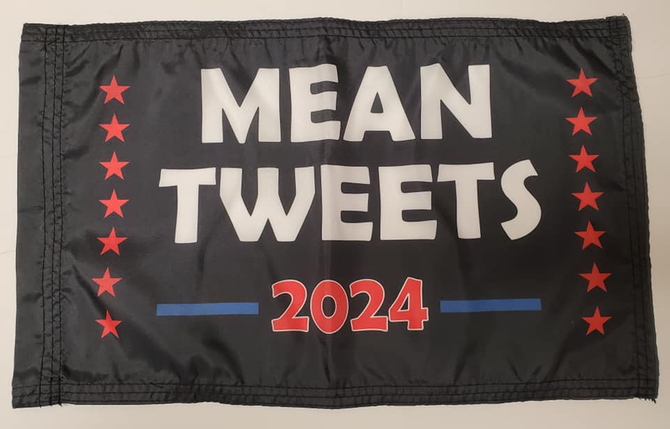DuneRats Custom Safety Whip Flag - Mean Tweets 2024 Trump 12