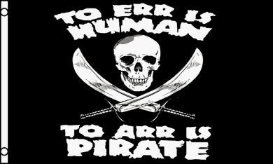 Large 3'x5' UTV, Sandrail, RV Polyester Flag - To Arr is Pirate